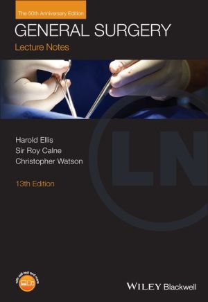 Lecture Notes General Surgery : with Wiley E-Text, 13e**